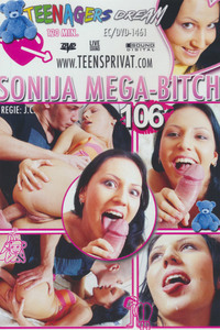 Teenagers Dream 106: Sonja Mega Bitch