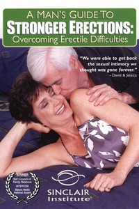 A Man's Guide To Stronger Erections: Overcoming Erectile Difficulties