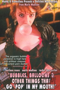 Bubbles, Balloons And Other Things That Go 'Pop' In My Mouth!