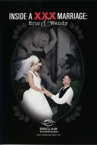 Inside a XXX Marriage - Eric and Wendy