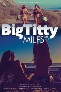 Porn Fidelity's Big Titty Milfs 5